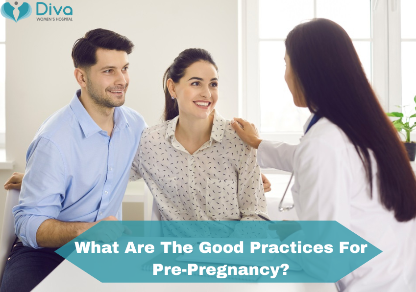 What Are The Good Practices For Pre-Pregnancy