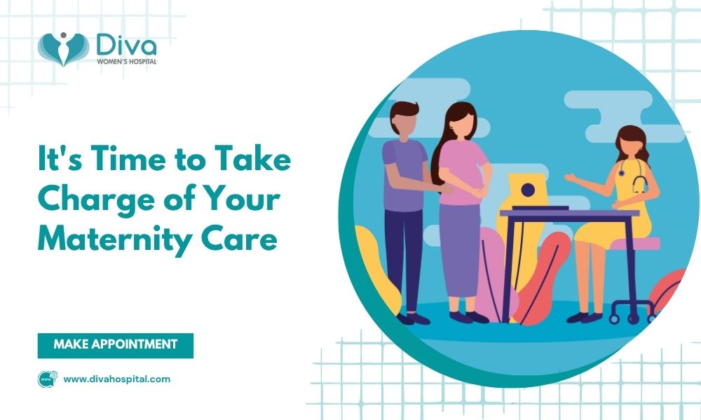 It’s Time to Take Charge of Your Maternity Care