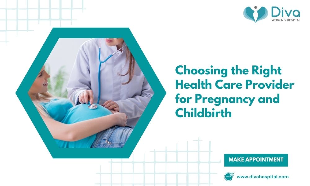 Choosing the Right Health Care Provider for Pregnancy and Childbirth