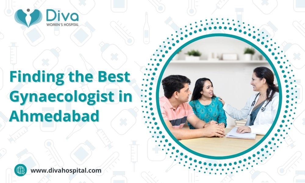 Finding the Best Gynaecologist in Ahmedabad